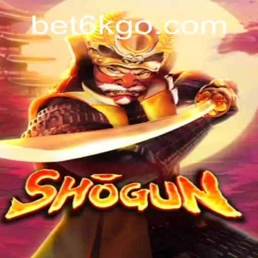 Discover the Exciting World of Shogun with BET6K COM